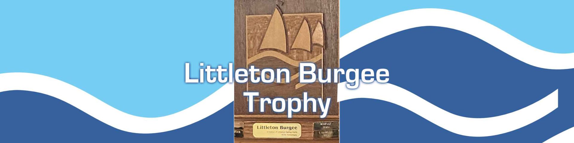 Littleton Burgee trophy Event